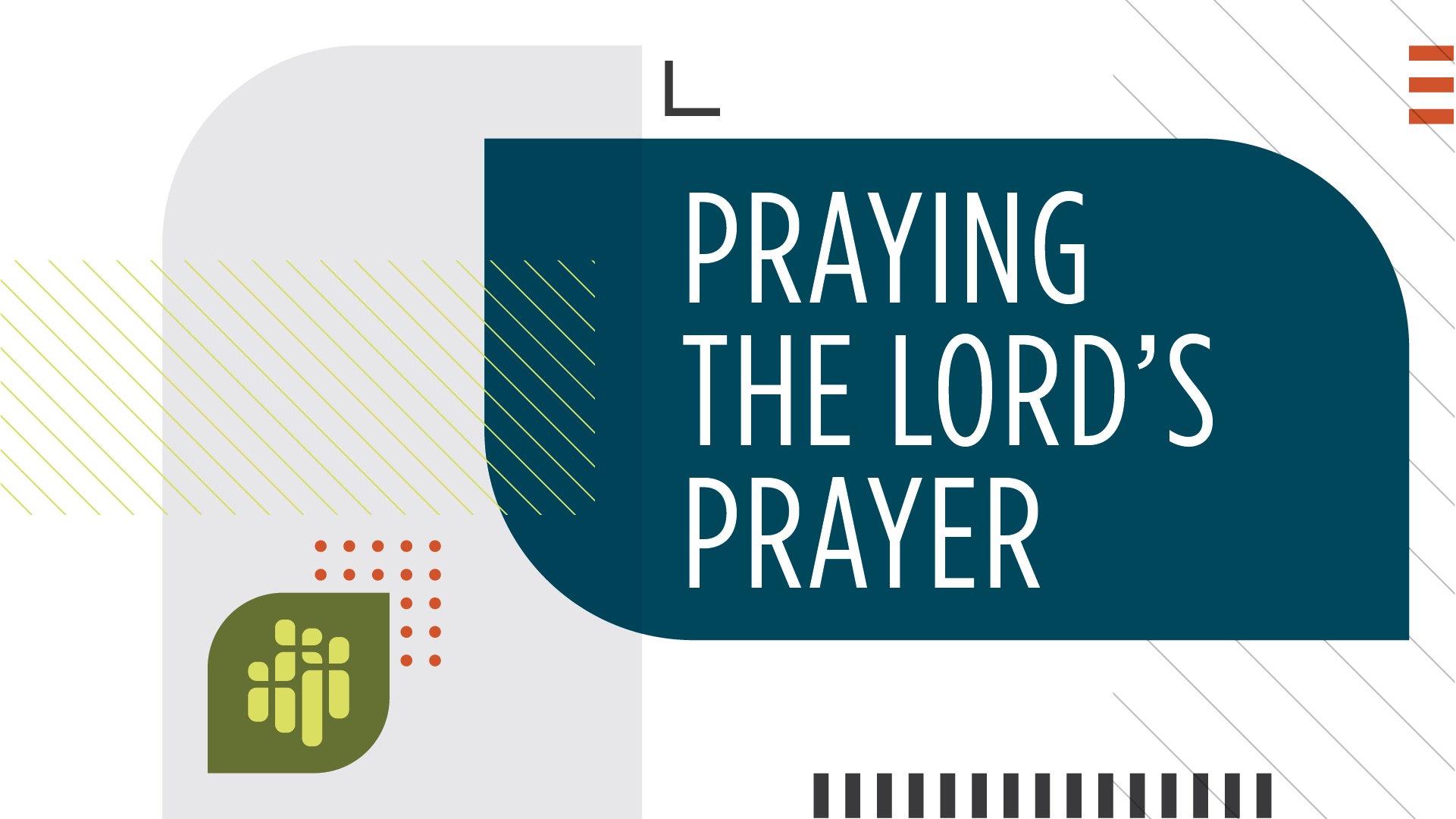 Praying The Lord's Prayer | Hillside