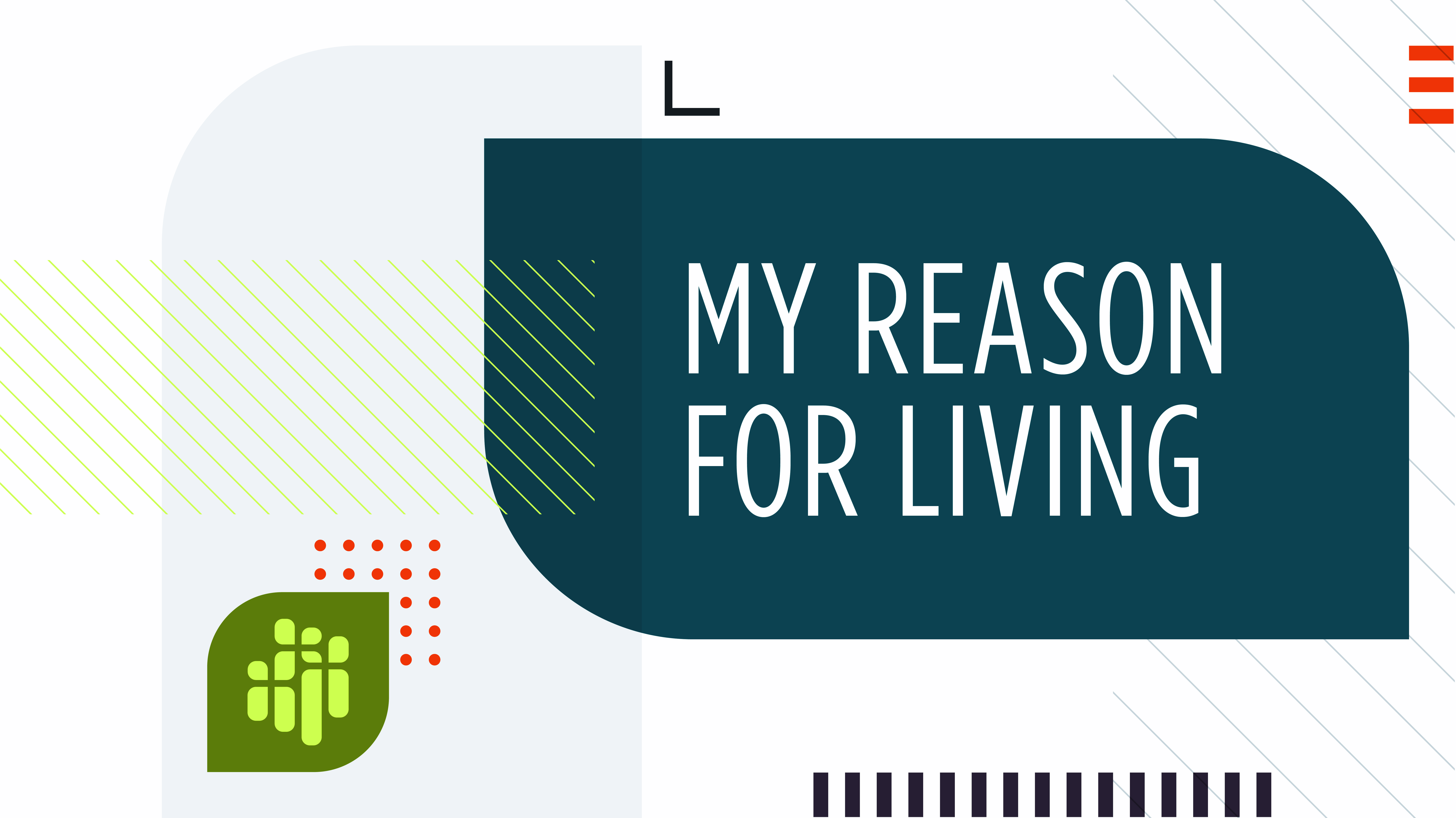 My Reason For Living | Hillside
